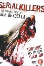 Watch Serial KillersThe Strange Case of Bob Berdella Zoechip