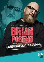 Watch Brian Posehn: Criminally Posehn (TV Special 2016) Zoechip