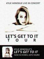 Watch Kylie Live: \'Let\'s Get to It Tour\' Zoechip