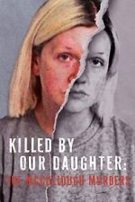 Watch Killed by Our Daughter: The McCullough Murders (TV Special 2024) Zoechip
