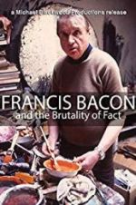 Watch Francis Bacon and the Brutality of Fact Zoechip