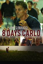 Watch Eight Days Carlo Zoechip