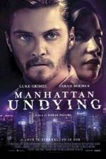 Watch Manhattan Undying Zoechip