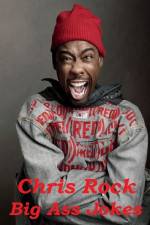 Watch Chris Rock: Big Ass Jokes Zoechip
