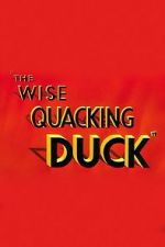Watch The Wise Quacking Duck (Short 1943) Zoechip