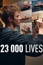 Watch 23 000 Lives Zoechip