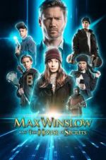 Watch Max Winslow and the House of Secrets Zoechip