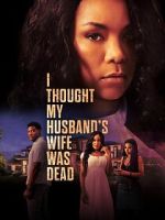 Watch I Thought My Husband\'s Wife Was Dead Zoechip