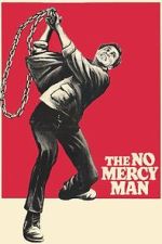 Watch The No Mercy Man Zoechip
