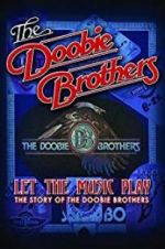 Watch The Doobie Brothers: Let the Music Play Zoechip