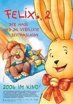 Watch Felix 2 - Der Hase und die verflixte Zeitmaschine Zoechip