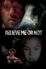Watch Believe Me or Not Zoechip
