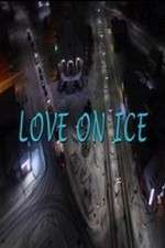 Watch Love on Ice Zoechip
