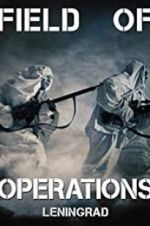 Watch Field of Operations: Leningrad Zoechip
