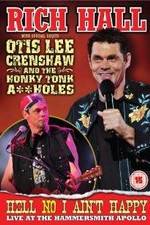 Watch Rich Hall: Hell No I Ain't Happy Zoechip