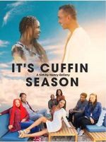 Watch It\'s Cuffin Season Zoechip