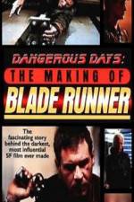 Watch Dangerous Days Making Blade Runner Zoechip