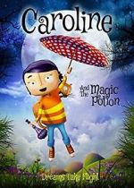 Watch Caroline and the Magic Potion Zoechip