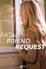 Watch Fatal Friend Request Zoechip
