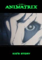 Watch The Animatrix: Kid's Story Zoechip