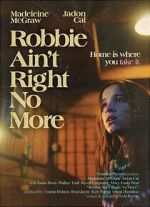 Watch Robbie Ain't Right No More (Short 2023) Zoechip