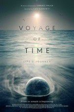 Watch Voyage of Time: Life\'s Journey Zoechip