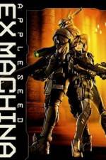 Watch Appleseed Saga : Ex Machina (Ekusu makina) Zoechip