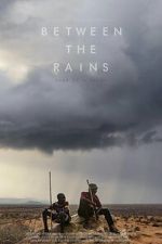 Watch Between the Rains Zoechip