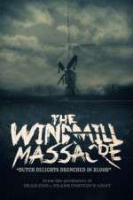 Watch The Windmill Massacre Zoechip