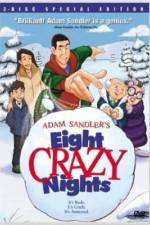 Watch Eight Crazy Nights Zoechip