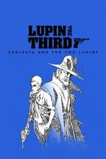 Watch LUPIN THE IIIRD: Zenigata and the Two Lupins Zoechip