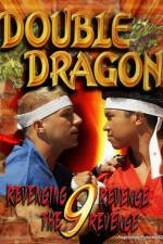 Watch Double Dragon 9: Revenging Revenge the Revenge Zoechip