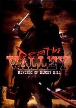 Watch Death Valley: The Revenge of Bloody Bill - Behind the Scenes Zoechip