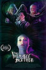 Watch The Invisible Mother Zoechip