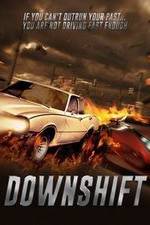 Watch Downshift Zoechip
