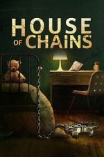 Watch House of Chains Zoechip