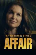 Watch My Nightmare Office Affair Zoechip