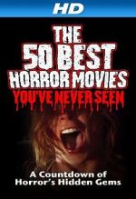 Watch The 50 Best Horror Movies You\'ve Never Seen Zoechip