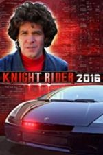 Watch Knight Rider 2016 Zoechip