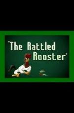 Watch The Rattled Rooster (Short 1948) Zoechip