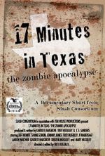 Watch 17 Minutes in Texas: The Zombie Apocalypse (Short 2014) Zoechip