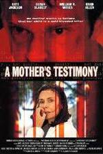 Watch A Mother's Testimony Zoechip