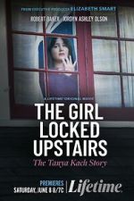 Watch The Girl Locked Upstairs: The Tanya Kach Story Zoechip