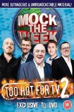 Watch Mock the Week - Too Hot for TV 2 Zoechip