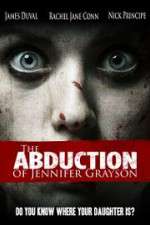 Watch The Abduction of Jennifer Grayson Zoechip
