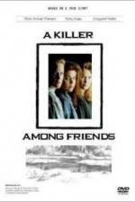 Watch A Killer Among Friends Zoechip