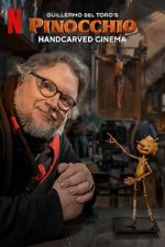 Watch Guillermo del Toro\'s Pinocchio: Handcarved Cinema (Short 2022) Zoechip