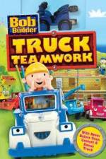 Watch Bob the Builder: Truck Teamwork Zoechip