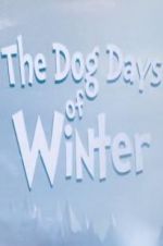 Watch The Dog Days of Winter Zoechip