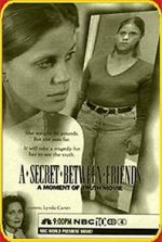 Watch A Secret Between Friends: A Moment of Truth Movie Zoechip